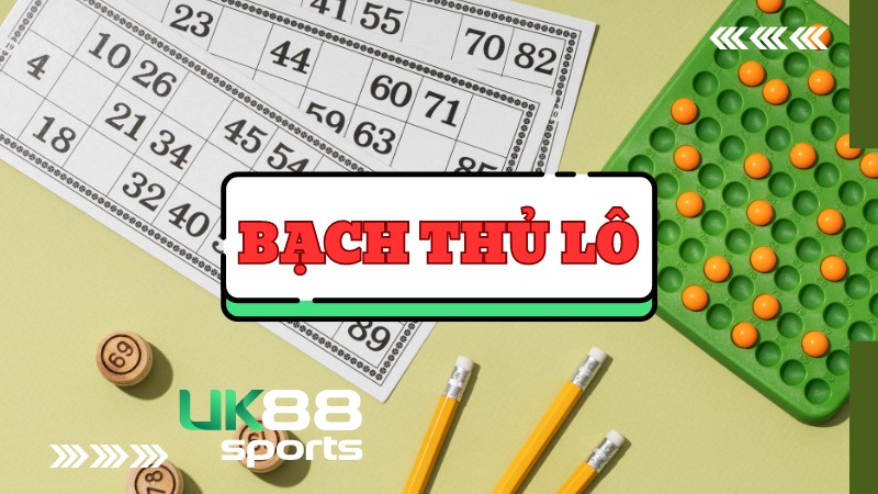 Bạch thủ lô là cách đánh lô đề được nhiều cược thủ áp dụng