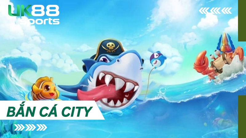 Game bắn cá city sở hữu đồ họa 3D sắc nét, màu sắc sống động