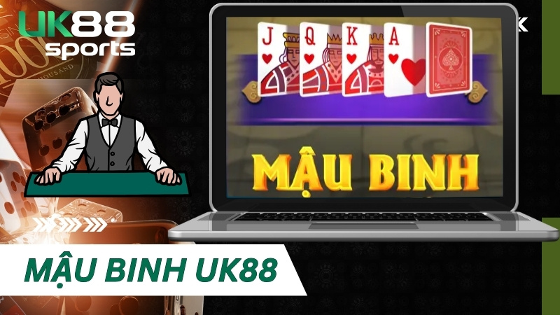 Mậu Binh UK88: Hướng dẫn cách chơi & mẹo đặt cược hay